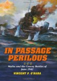 In Passage Perilous Malta and the Convoy Battles of June 1942 2012 9780253006035 Front Cover