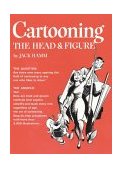 Cartooning the Head and Figure 1986 9780399508035 Front Cover