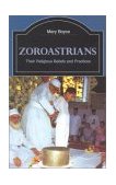 Zoroastrians Their Religious Beliefs and Practices 2nd 2000 Revised  9780415239035 Front Cover
