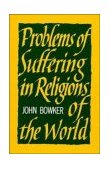 Problems of Suffering in Religions of the World 