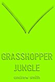 Grasshopper Jungle  cover art
