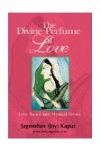 Divine Perfume of Love 2000 9780595094035 Front Cover