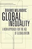Global Inequality A New Approach for the Age of Globalization  9780674984035 Front Cover
