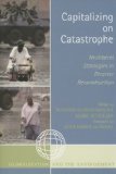 Capitalizing on Catastrophe Neoliberal Strategies in Disaster Reconstruction cover art