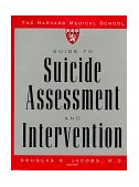 Harvard Medical School Guide to Suicide Assessment and Intervention  cover art