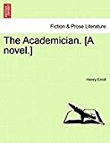 Academician [A Novel ] 2011 9781240883035 Front Cover