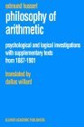 Philosophy of Arithmetic Psychological and Logical Investigations with Supplementary Texts from 1887-1901 cover art