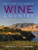 British Columbia Wine Country 2nd 2007 Revised  9781552858035 Front Cover