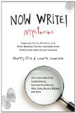 Now Write! Mysteries Suspense, Crime, Thriller, and Other Mystery Fiction Exercises from Today's Best Writers and Teachers cover art