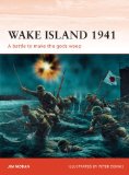 Wake Island 1941 A Battle to Make the Gods Weep 2011 9781849086035 Front Cover