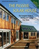 Passive Solar House The Complete Guide to Heating and Cooling Your Home cover art