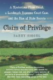 Claim of Privilege A Mysterious Plane Crash, a Landmark Supreme Court Case, and the Rise of State Secrets 2009 9780060777036 Front Cover