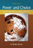 Power and Choice An Introduction to Political Science 12th 9780073379036 Front Cover