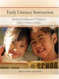 Early Literacy Instruction Teaching Readers and Writers in Today's Primary Classrooms cover art