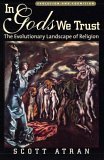 In Gods We Trust The Evolutionary Landscape of Religion cover art