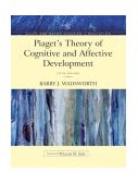 Piaget's Theory of Cognitive and Affective Development Foundations of Constructivism cover art
