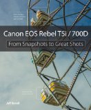 Canon EOS Rebel T5i / 700D From Snapshots to Great Shots cover art