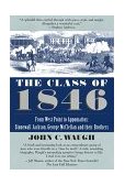 Class Of 1846 From West Point to Appomattox: Stonewall Jackson, George Mcclellan, and Their Br Others cover art
