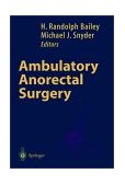 Ambulatory Anorectal Surgery 1999 9780387986036 Front Cover