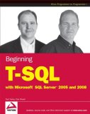 Beginning T-SQL with Microsoft SQL Server 2005 and 2008  cover art