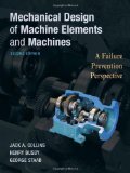 Mechanical Design of Machine Elements and Machines A Failure Prevention Perspective