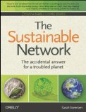 Sustainable Network The Accidental Answer for a Troubled Planet 2009 9780596157036 Front Cover