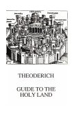 Theodorich's Description of the Holy Places 2nd 9780934977036 Front Cover