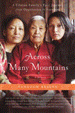Across Many Mountains: A Tibetan Family's Epic Journey from Oppression to Freedom cover art