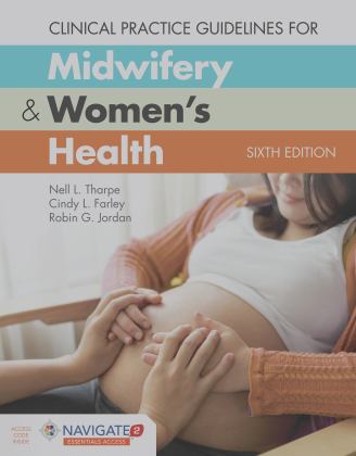 Clinical Practice Guidelines for Midwifery & Women's Health:  9781284194036 Front Cover