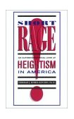 Short Rage An Autobiographical Look at Heightism in America cover art