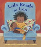 Lola Reads to Leo 2012 9781580894036 Front Cover