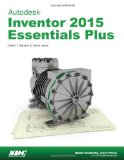 Autodesk Inventor 2015 Essentials Plus:  cover art