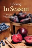 Fine Cooking in Season Your Guide to Choosing and Preparing the Season's Best 2011 9781600853036 Front Cover