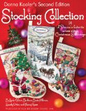 Donna Kooler's Stocking Collection 15 of Donna's Favorite Cross Stich Christmas Stockings 2nd 2010 Revised  9781601405036 Front Cover