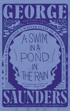 Swim in a Pond in the Rain In Which Four Russians Give a Master Class on Writing, Reading, and Life  9781984856036 Front Cover