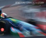 Benetton Formula 1 A Story 2006 9788876246036 Front Cover