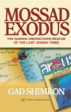 Mossad Exodus The Daring Undercover Rescue of the Lost Jewish Tribe cover art