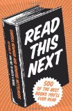 Read This Next 500 of the Best Books You'll Ever Read 2010 9780061856037 Front Cover