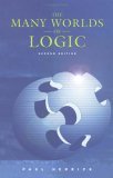 Many Worlds of Logic 2nd 9780195155037 Front Cover