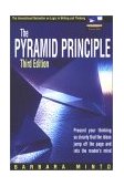 Pyramid Principle Present Your Thinking So Clearly That the Ideas Jump Off the Page and into the Reader's Mind cover art