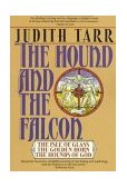 Hound and the Falcon The Isle of Glass, the Golden Horn, the Hounds of God 2nd 1993 Revised  9780312853037 Front Cover