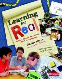 Learning for Real Teaching Content and Literacy Across the Curriculum