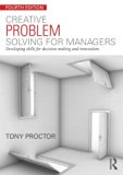 Creative Problem Solving for Managers Developing Skills for Decision Making and Innovation cover art