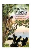 Wigwam Evenings 27 Sioux Folk Tales  9780486413037 Front Cover