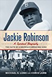 Jackie Robinson: a Spiritual Biography The Faith of a Boundary-Breaking Hero  9780664262037 Front Cover
