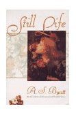 Still Life 1997 9780684835037 Front Cover