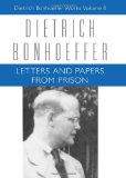 Letters and Papers from Prison Dietrich Bonhoeffer Works