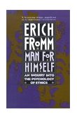 Man for Himself An Inquiry into the Psychology of Ethics cover art