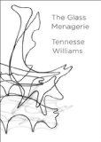 Glass Menagerie The Deluxe Centennial Edition 3rd 9780811219037 Front Cover