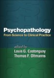 Psychopathology From Science to Clinical Practice cover art